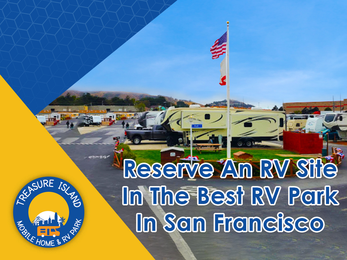 Reserve an RV Site In The Best RV Park In San Francisco